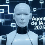 Los Agentes de Inteligencia Artificial que Redefinen el Futuro